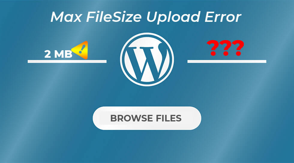 WordPress Maximum Upload File Size