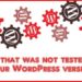 plugin that was not tested with your WordPress version
